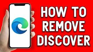 How To Remove Discover From Microsoft Edge | How to Remove Bing Button From Edge | Discover Button