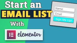 How to create an Email Opt-in form with Elementor (and start your email list for Free!)