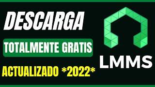 Como descargar e instalar LMMS | 100% GRATIS | ¿Es una opción a Fl Studio?  ACTUALIZADO 2022