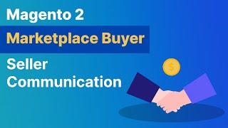 Magento 2 Multi Vendor Buyer Seller Communication Plugin