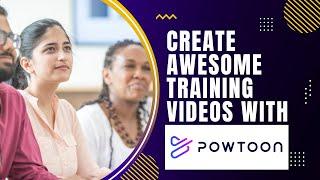 Create Awesome Training Videos with Powtoon