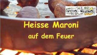 Nature Flow - Heisse Maroni auf dem Feuer selber machen