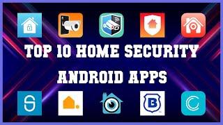 Top 10 Home Security Android App | Review