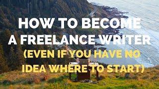 How to Become a FREELANCE WRITER in 2022 (For Total Beginners) | Location Rebel