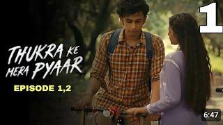 Thukra Ke Mera Pyaar S01E01 |  Full Episode 2024 (Series) | Dhaval Thakur, Sanchita Basu