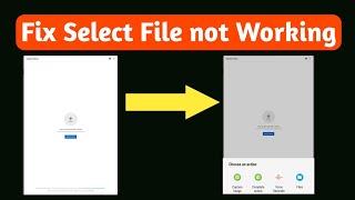 Select file not working | Video uploading option not showing | Solution