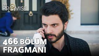 Yemin 466. Bölüm Fragmanı | The Promise Season 4 Episode 466 Promo