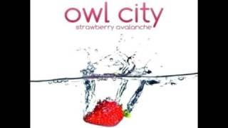 Owl city - Strawberry avalanche