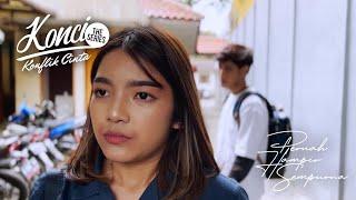 KONFLIK CINTA THE SERIES | PERNAH HAMPIR SEMPURNA Eps.3