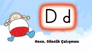 #yenimüfredat D  sesi hece sözcük çalışması