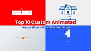 Top 10 Custom Animated Range Slider Using HTML CSS & JavaScript | Range Slider Using html and css