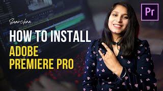 How to install Adobe premiere Pro 2022