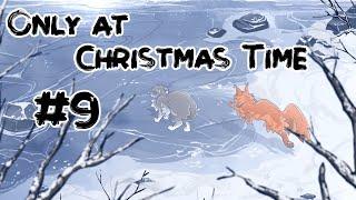 Only at Christmas Time [Part 9] (Flametail, Jayfeather)