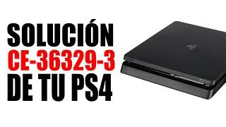 ERROR CE-36329-3 PS4 SOLUCION 2020