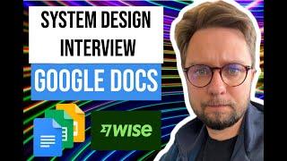 Software Architect Interview: Designing Google Docs | System Design Mock Interview