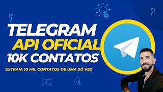 Telegram Extractor - Leads 10k API Oficial Telegram