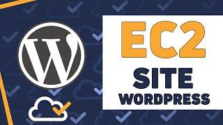 COMO USAR WORDPRESS NO SERVIÇO EC2 DA AWS