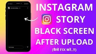 Instagram Story Black Screen Problem | Instagran New Update