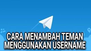 CARA MUDAH MENAMBAH TEMAN DI TELEGRAM MENGGUNAKAN USERNAME