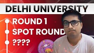 Delhi University All Rounds Explained 