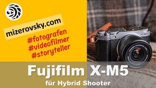 Fujifilm X-M5 Hybrid Shooter - mizerovsky.com