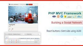 PHP MVC Framework - #42 - Building a Social Network - React buttons client side AJAX