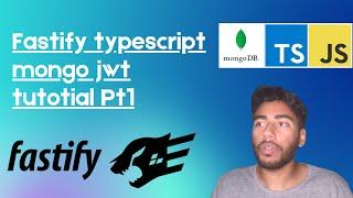 Fastify Mongo w/ Typescript Tutorial Pt1