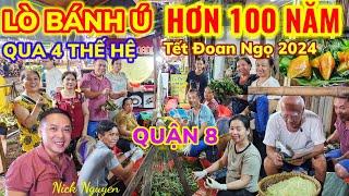 Trải nghiệm LÀM BÁNH Ú LÁ TRE dịp TẾT ĐOAN NGỌ tại LÒ BÁNH Ú hơn 100 NĂM ở Quận 8 || Nick Nguyen