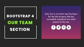 Bootstrap 4 Responsive Our Team Section design | our team section html css