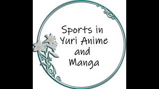 Yuri Studio S03 E03 Sports in Yuri Anime & Manga