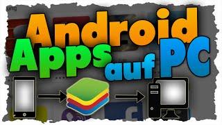 Android auf PC installieren Deutsch (Tutorial) Android Emulator BlueStacks!