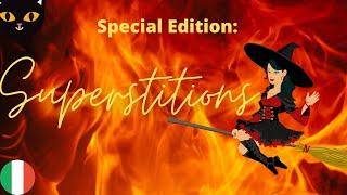 Special Edition 11: Superstitions