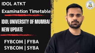 IDOL ATKT Examination Timetable 2024 | idol mumbai university new update