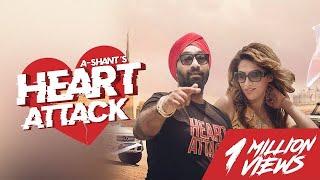 Heart attack [Official Video] | A SHANT | Latest Punjabi songs 2022