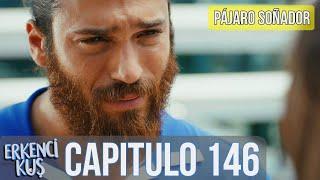 Pájaro soñador - Capitulo 146 (Audio Español) | Erkenci Kuş