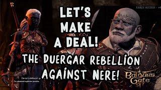 Baldur's Gate 3 Patch 7: Barbarian Warrior makes a deal with Duergar Dwarves to rebel against Nere!