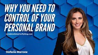 Why You Need to Take Control of Your Personal Brand