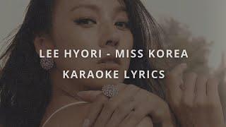 Lee Hyori (이효리) - Miss Korea (KARAOKE LYRICS)