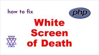 PHP White Screen Of Death