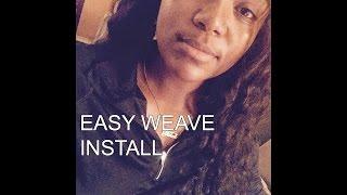 No Stress Weave Install. Cheap. Quick. and Easy| YahYah