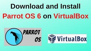 How to download and Install Parrat Security OS  6 on VirtualBox | Parrot OS 6 Installation process