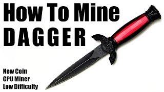 How To Mine [XDAG] DAGGER Using CPU Miner. Includes Wallet Address Creation