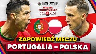 POLSKA VS PORTUGALIA: CZAS NA MECZ W LIDZE NARODÓW! JAK ZAGRAMY? ZAPOWIEDŹ, SKŁADY