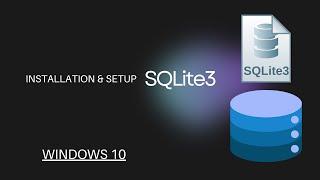 How to Download SQLite3 for Windows 10?