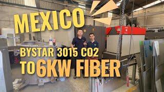 Bystar 3015 CO2 Retrofit to 6kw Fiber in Mexico