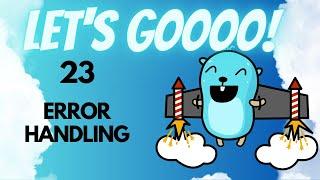 Golang for Beginners - 23 - Error Handling