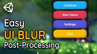 UI BLUR in Unity Post-Processing for 2D & 3D games