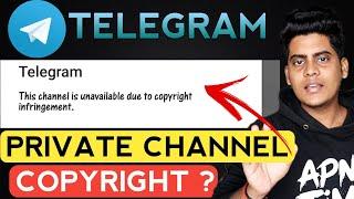 Does Telegram Private Channel Get Copyright ? Kya Telegram Private Channel Pe Copyright Aata Hai ?