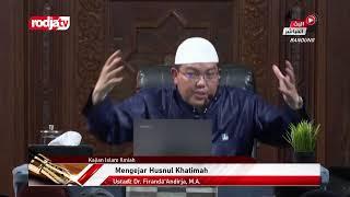 [LIVE] Ustadz Dr. Firanda Andirja, M.A. | Mengejar Husnul Khatimah