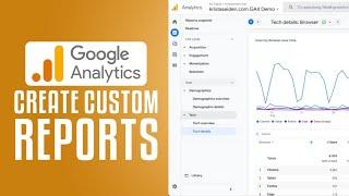 How To Create Custom Reports In Google Analytics 4 (2024) Complete Tutorial Step by Step